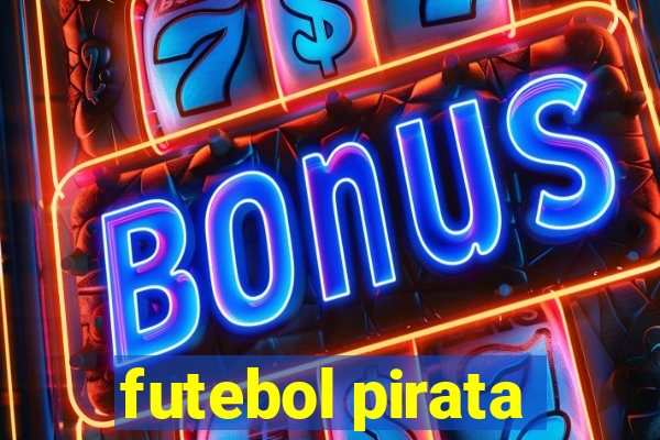 futebol pirata